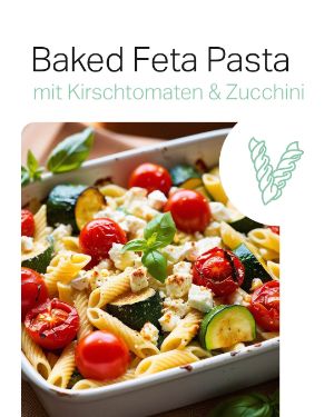 Rezept der Woche "Baked Feta Pasta mit Kirschtomaten und Zucchini".
