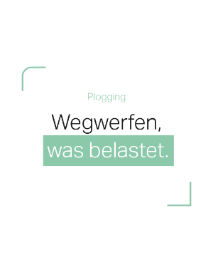 Mental Gesund "Wegwerfen, was belastet – Plogging".