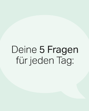 Mental Gesund "Deine 5 Fragen für jeden Tag".