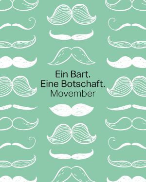 Ein Bart. Eine Botschaft. Movember.
