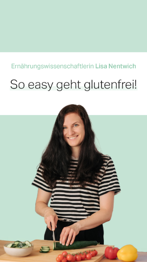 "So easy geht glutenfrei!" Mit Ernährungsexpertin Lisa Nentwich.