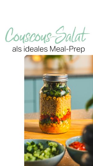 Rezept der Woche: Couscous-Salat als ideales Meal-Prep.