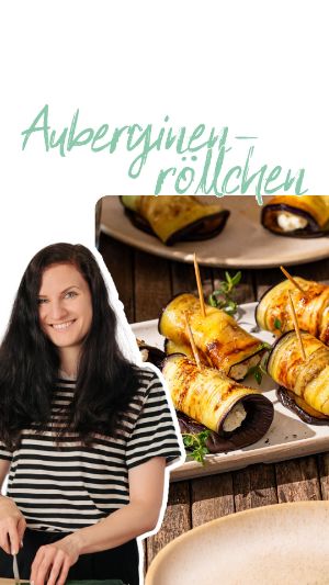 Rezept der Woche: Auberginenröllchen.