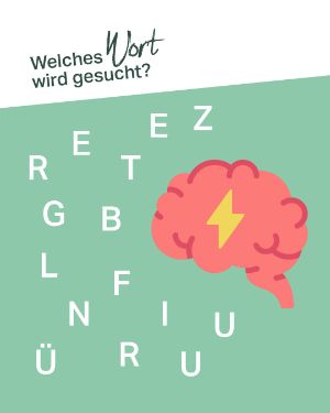 Quiz: Welches Wort wird gesucht? "ZETERGBLFNÜIRUU".
