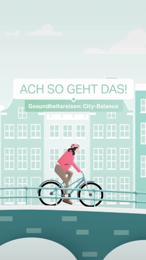 Ach so geht das: Gesundheitsreisen Citybalance.