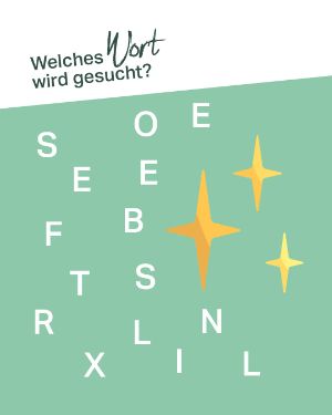 Quiz "Welches Wort wird gesucht?": SEEEOFBTSRXLINL.