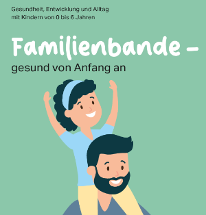 Cover Familienbande Alter 0 bis 6 Jahre