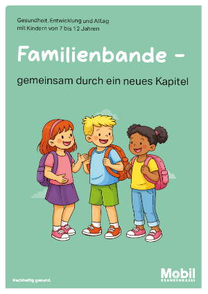 Cover Broschüre Familienbande 7 - 12 Jahre