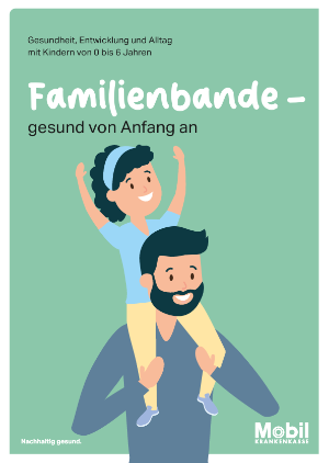 Cover Broschüre Familienbande 0 - 6 Jahre