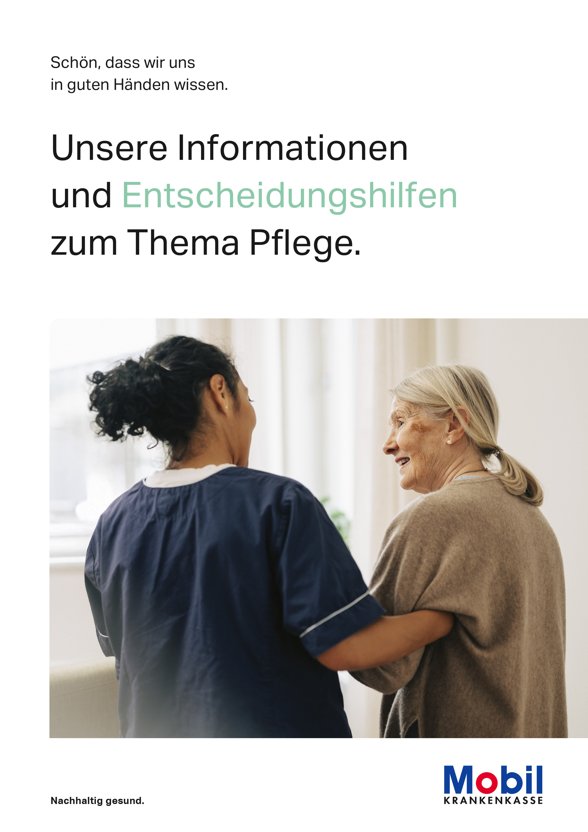 Titelbild der Pflegebroschüre der Mobil Krankenkasse - Eine Pflegerin lächelt eine ältere Dame an und hält derer Hand